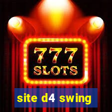 site d4 swing